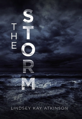 The Storm by Atkinson, Lindsey Kay