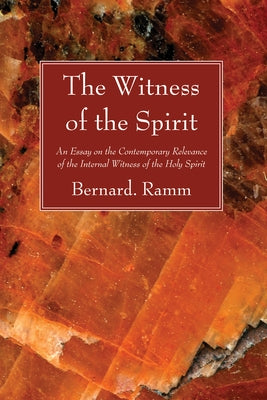 The Witness of the Spirit Paperback Wipf & Stock Publishers