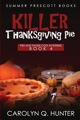 Killer Thanksgiving Pie Paperback Createspace Independent Publishing Platform