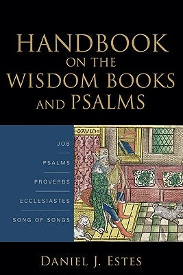 Handbook on the Wisdom Books and Psalms Paperback Baker Academic