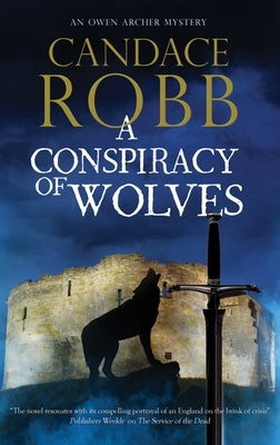 A Conspiracy of Wolves by Robb, Candace