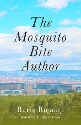 The Mosquito Bite Author Paperback Ctr for Middle Eastern Studies Ut-Austin