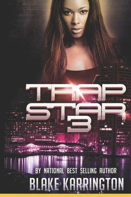 Trapstar 3: The Finale Paperback Independently Published