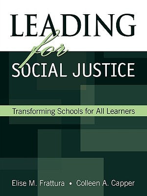 Leading for Social Justice: Transforming Schools for All Learners Paperback Corwin Publishers