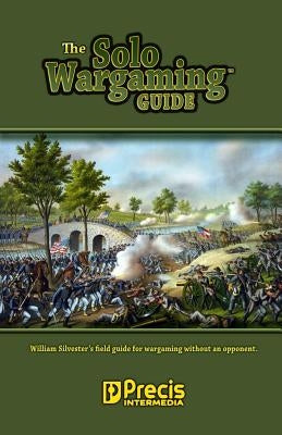 The Solo Wargaming Guide Paperback Precis Intermedia