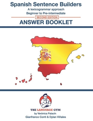 Spanish Sentence Builders - Answer Book - Second Edition Paperback Independently Published