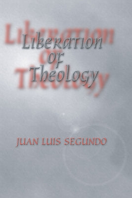 Liberation of Theology Paperback Wipf & Stock Publishers