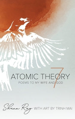 Atomic Theory 7 by Ray, Shann