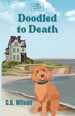Doodled to Death Paperback C.B. Wilson