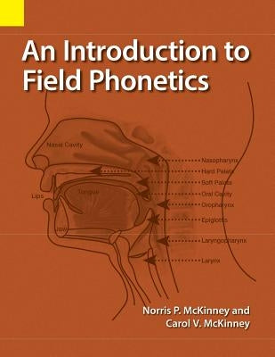 An Introduction to Field Phonetics Paperback Summer Institute of Linguistics, Academic Pub