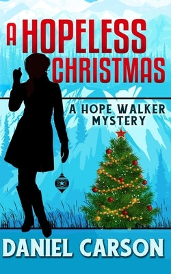 A Hopeless Christmas Paperback Independently Published
