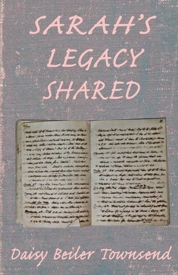 Sarah's Legacy Shared Paperback Daisy Louise Townsend