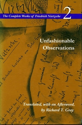 Unfashionable Observations: Volume 2 Paperback Stanford University Press
