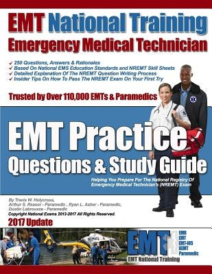 EMT National Training EMT Practice Questions & Study Guide Paperback Createspace Independent Publishing Platform