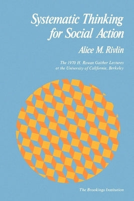 Systematic Thinking for Social Action Paperback Brookings Institution Press