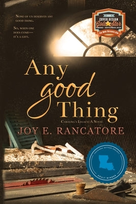 Any Good Thing Paperback Logos & Mythos Press LLC