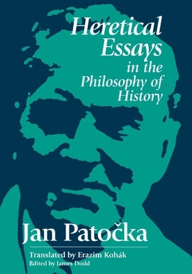 Heretical Essays in the Philosophy of History Paperback Open Court