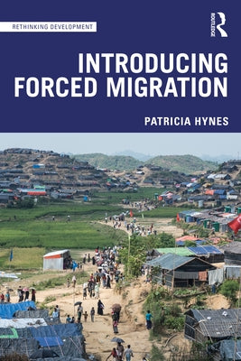 Introducing Forced Migration by Hynes, Patricia