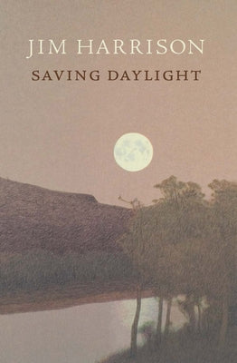 Saving Daylight Paperback Copper Canyon Press
