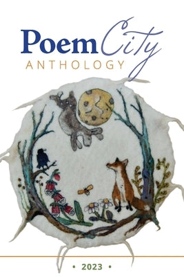 PoemCity Anthology: 2023 Paperback Rootstock Publishing