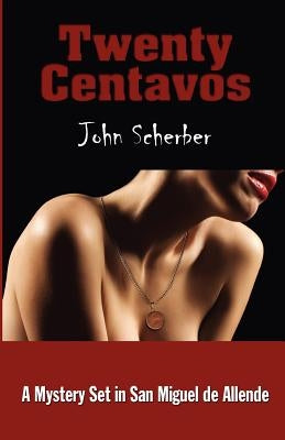 Twenty Centavos Paperback San Miguel Allende Books