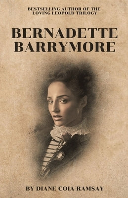 Bernadette Barrymore Paperback Archway Publishing