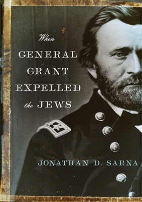 When General Grant Expelled the Jews Paperback Schocken Books Inc