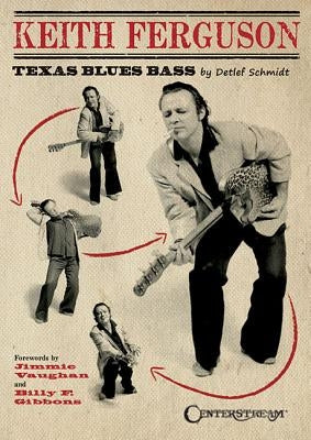 Keith Ferguson - Texas Blues Bass by Schmidt, Detlef