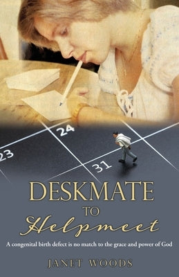Deskmate to Helpmeet Xulon Press