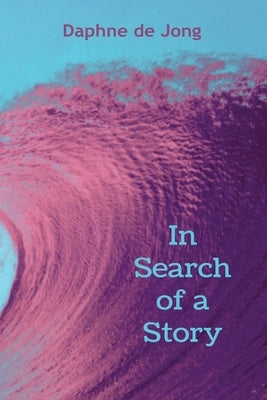 In Search of a Story Paperback Marmac Media