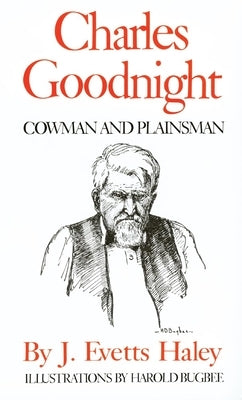 Paperback of Charles Goodnight: Cowman and Plainsman book by University of Oklahoma Press, showing the book cover with title and author.