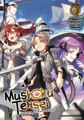 Mushoku Tensei: Jobless Reincarnation (Light Novel) Vol. 4 by Magonote, Rifujin Na