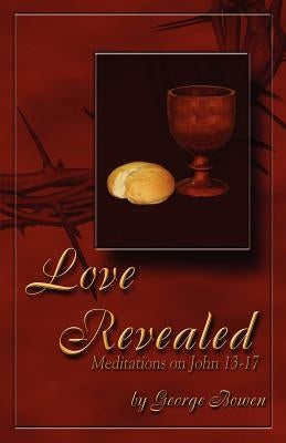 Love Revealed Paperback Harvey Christian Publishers Inc.