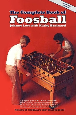 The Complete Book of Foosball Paperback Table Soccer Publications