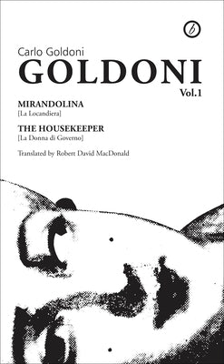 Goldoni: Volume One by Goldoni, Carlo