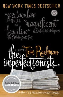 The Imperfectionists by Rachman, Tom