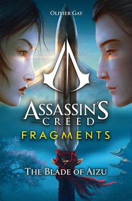 Assassin's Creed: Fragments - The Blade of Aizu Paperback Titan Books (UK)