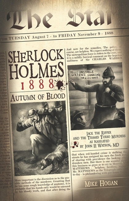 Sherlock Holmes - 1888 Autumn of Blood: The Thames Torso Murders in the Shadow of Jack the Ripper Paperback Independently Published