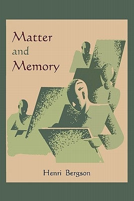 Matter and Memory Paperback Martino Fine Books