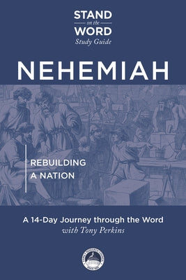 Nehemiah: Rebuilding a Nation Paperback Fidelis Publishing