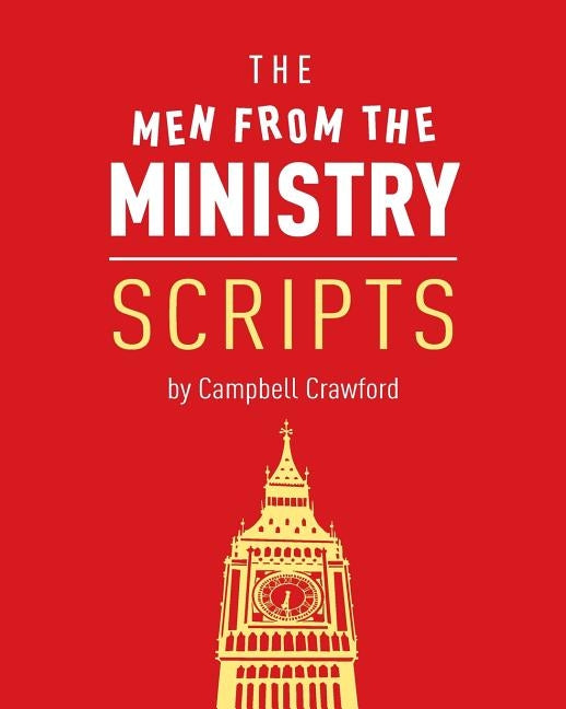 The Men From The Ministry Scripts Paperback Createspace Independent Publishing Platform