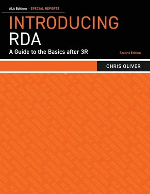 Introducing RDA: A Guide to the Basics after 3R Paperback ALA Editions