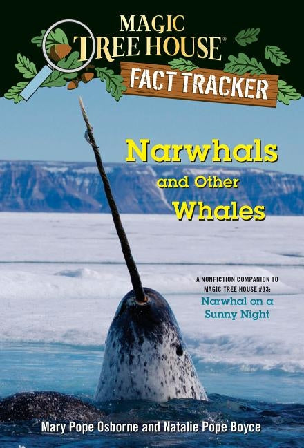 Paperback book cover of "Narwhals and Other Whales," a nonfiction companion to Magic Tree House #33 with colorful whale illustrations.