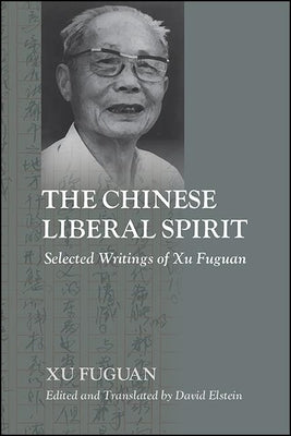 Paperback of The Chinese Liberal Spirit: Selected Writings of Xu Fuguan by SUNY Press, showing the book cover with title and author.