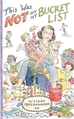 This Was Not on My Bucket List!: Navigating Old School Grandparenting in a Newfangled World Paperback Warren Publishing, Inc