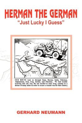 Herman the German: Just Lucky I Guess by Neumann, Gerhard