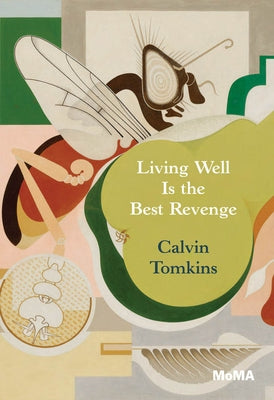 Living Well Is the Best Revenge Paperback Museum of Modern Art