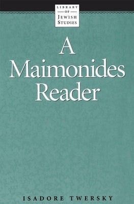 A Maimonides Reader by Twersky, Isadore