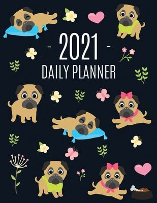 Pug Planner 2021: Funny Tiny Dog Monthly Agenda For All Your Weekly Meetings, Appointments, Office & School Work January - December Cale by Journals, Happy Oak Tree