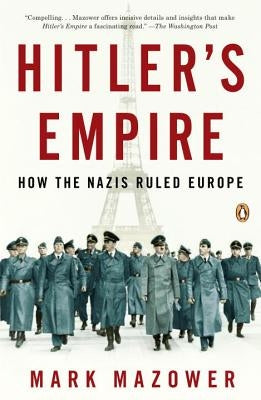 Hitler's Empire: How the Nazis Ruled Europe Paperback Penguin Books
